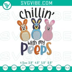 Bluey Easter embroidery design with "Chillin With My Peeps" theme, featuring cute Bluey characters. Perfect for Easter crafts.