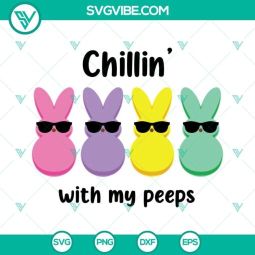 Easter Peeps SVG file with Chillin With My Peeps design. PNG DXF EPS cut files for crafts.