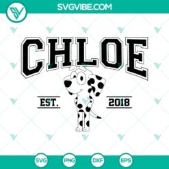 Chloe Bluey SVG file featuring Bluey cartoon characters with "Bluey EST 2018" text, ideal for digital download.
