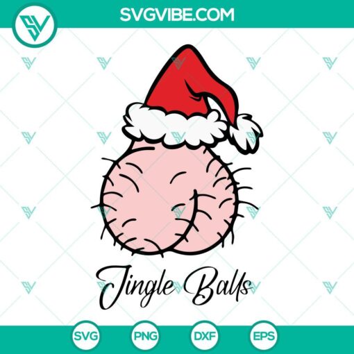Adult Christmas SVG featuring Christmas Jingle Balls design in PNG, DXF, and EPS file formats for holiday crafting projects.