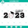 Class Of 2023 Senior Baseball Graduation SVG Images for 2023 Graduation celebration, baseball-themed graduation design download.