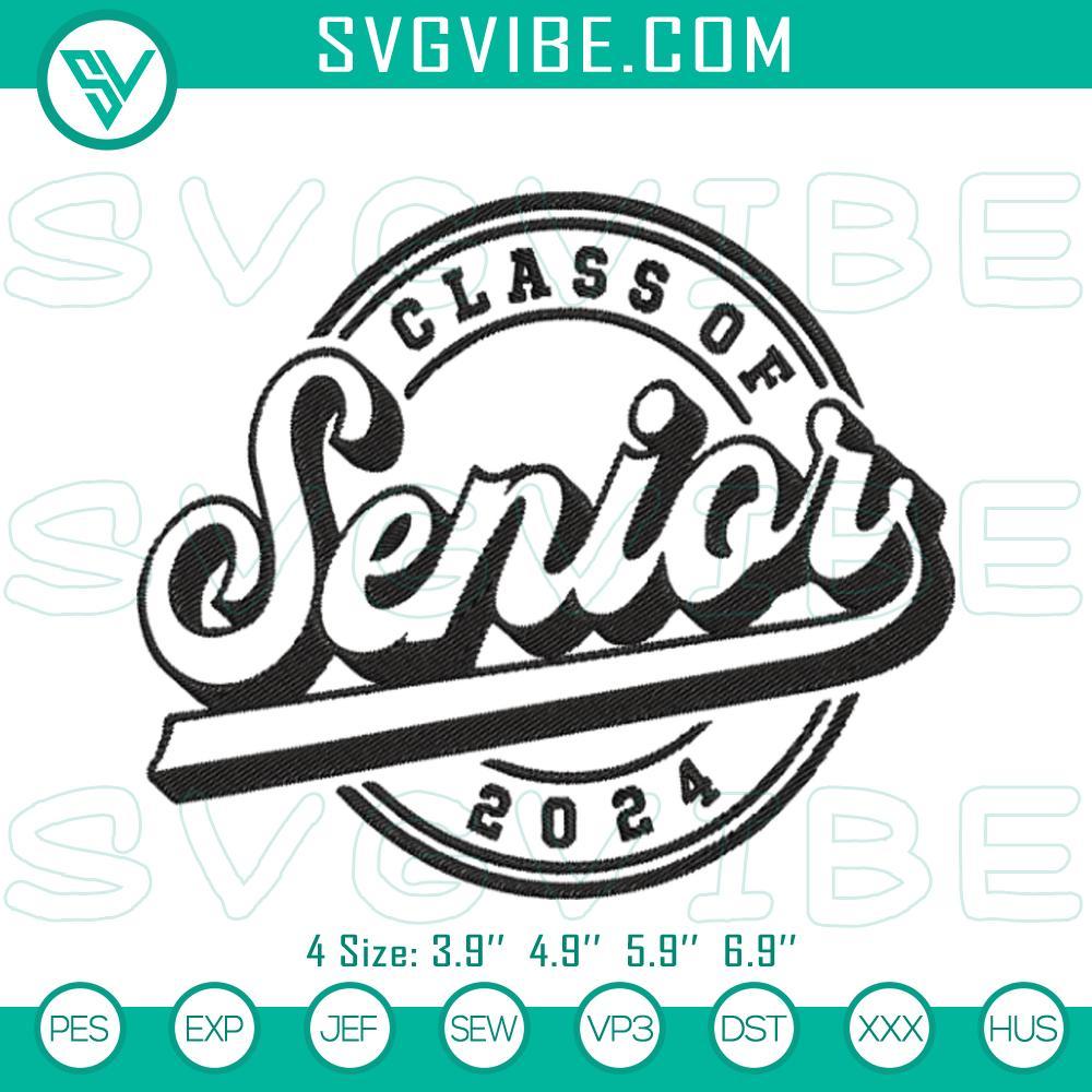Class Of 2024 Senior Embroidery Design Files Class of 2024 graduation-themed embroidery design digital pattern for seniors.