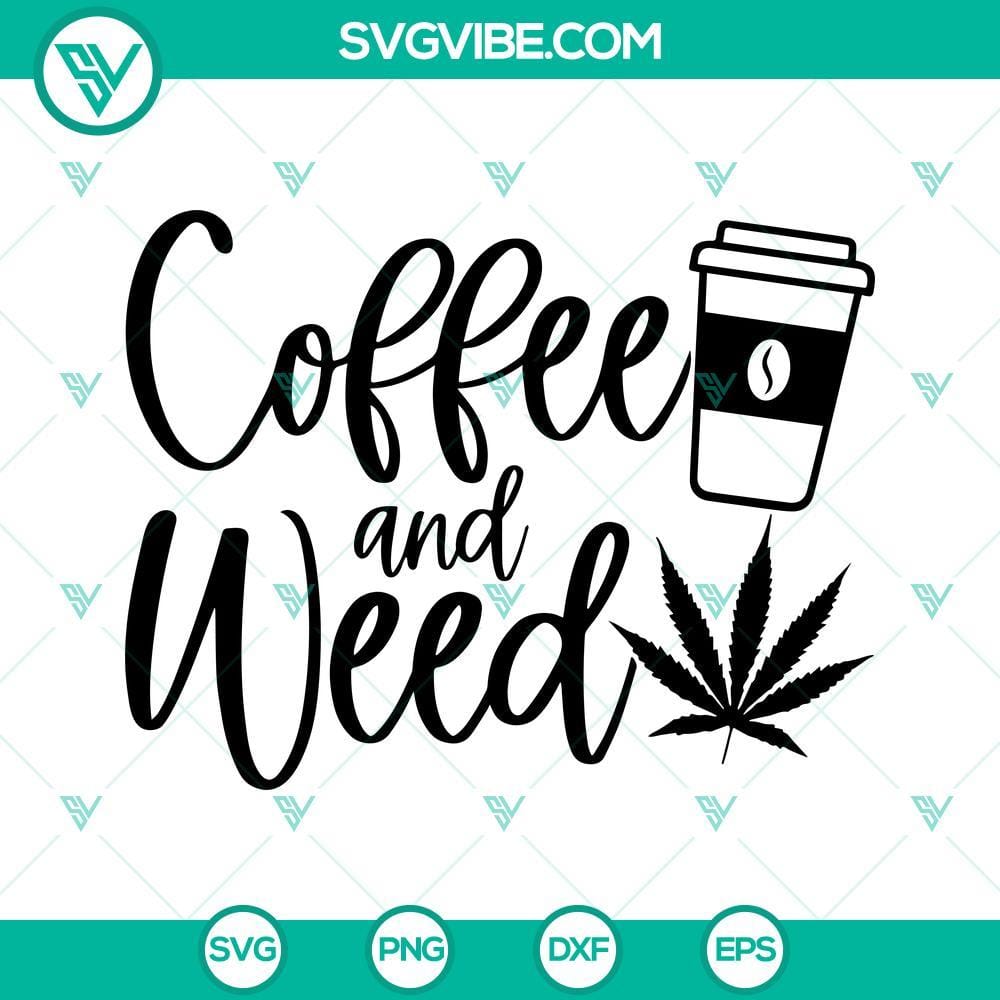 coffee-and-weed-svg-cannabis-svg-happy-420-coffee-svg-png-dxf-eps-cricut-silhouette-5-mockup.jpg Happy 420 Coffee and Cannabis themed SVG download with coffee cup and marijuana leaves, PNG and DXF formats available for instant download.