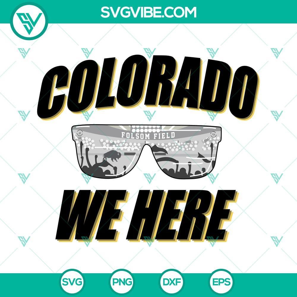Colorado We Here SVG, Colorado Sunglasses SVG, Colorado Buffaloes Football SVG Colorado-themed SVG design with sunglasses and Buffaloes mascot, perfect for digital download.