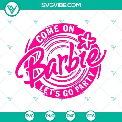 Come On Barbie Let’s Go Party SVG Images Bundle, She’s Everything He’s 2
