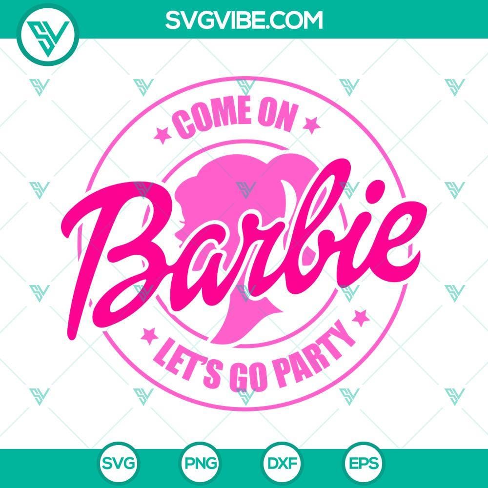Come On Barbie Lets Go Party SVG Bundle, Barbie SVG, Barbie Logo SVG Come On Barbie Lets Go Party SVG Images Bundle, Barbie SVG Files, Barbie Logo 1