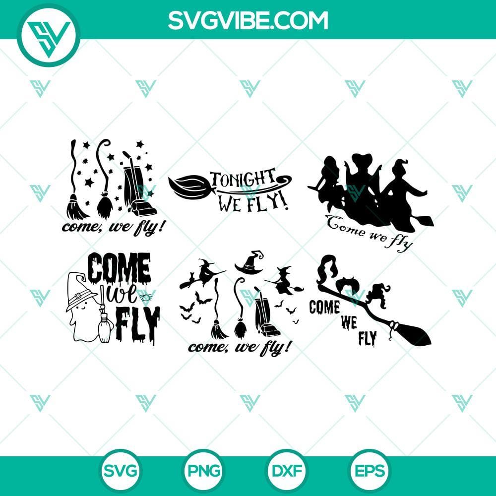 Come We Fly SVG Bundle, Hocus Pocus SVG, Come We Fly PNG DXF EPS Cut Files Hocus Pocus SVG bundle featuring "Come We Fly" design in PNG, DXF, and EPS file formats for crafting projects.