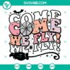 Halloween SVG with witch and "Come We Fly" quote, Hocus Pocus theme, perfect for crafting projects.