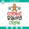 Cookie Baking Crew SVG file with Christmas baking designs in PNG, DXF, and EPS formats for cutting machines.