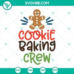 Cookie Baking Crew SVG file with Christmas baking designs in PNG, DXF, and EPS formats for cutting machines.
