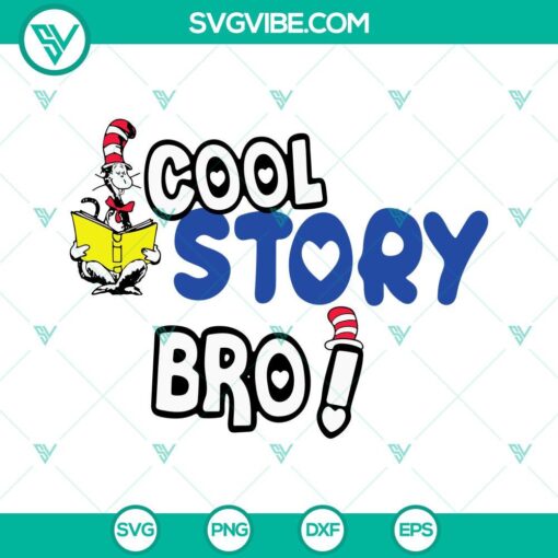 Dr Seuss Cat in the Hat SVG images for download - Cool Story Bro SVG file in PNG DXF EPS formats, perfect for crafts and DIY projects.