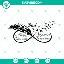 Dad Always On My Mind Forever In My Heart SVG Files, Dad Memorial SVG Download,