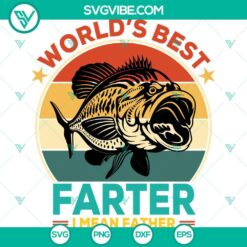 Funny fishing themed Best Farter/Father and Best Dad Ever design in SVG, PNG, EPS, DXF, PDF formats for Cricut machines.