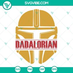 Dadalorian SVG Images, Boba Fett Helmet SVG Image, Star Wars Fathers Day SVG Image