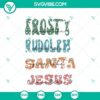 Christmas-themed digital design with text "Dance Like Frosty Shine Like Rudolph Give like Santa Love Like" in festive colors and font.