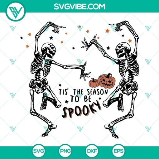 Dancing skeleton Halloween SVG design with "Tis The Season To Be Spooky" text. Perfect for festive digital projects.