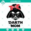 Darth Mom SVG files and bandana with Darth Vader design for Mother's Day in Star Wars theme. Perfect for crafting projects.
