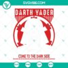 Darth Vader Anakin image in SVG format, urging "Come To The Dark Side". Star Wars themed SVG images.