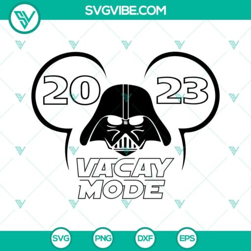 Darth Vader Mickey Minnie Ears Vacay Mode 2023 SVG Images for Family Disney Vacation souvenir.