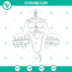 Darth Vader Your Father SVG images for Star Wars fans, Father’s Day PNG downloads.