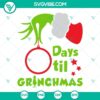 Grinchmas countdown SVG file for Christmas, featuring days til Grinchmas countdown design elements. Perfect for holiday crafting projects.