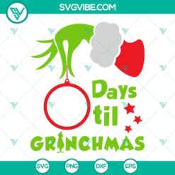 Grinchmas countdown SVG file for Christmas, featuring days til Grinchmas countdown design elements. Perfect for holiday crafting projects.