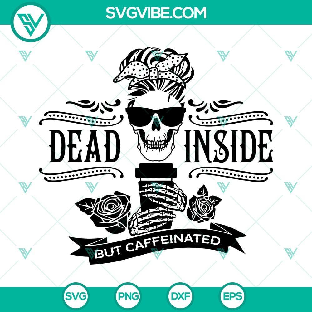 dead-inside-but-caffeinated-svg-mama-skull-needs-coffee-halloween-skeleton-svg-mom-skull-coffee-svg-1-mockup.jpg Mama Skull SVG images with "Dead Inside But Caffeinated" text, perfect for coffee lovers.