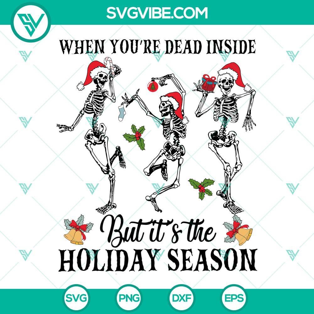 Dead Inside But It’s Christmas SVG Image, Skeleton Dancing Christmas Skeleton dancing Christmas SVG with "Dead Inside But It’s Christmas" theme. Perfect for holiday crafting projects.