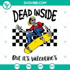Valentine themed SVG design of a skeleton playing skateboard, Dead Inside concept, ideal for digital projects.