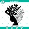 Dear Black Girl SVG Download for Black Pride and Black History Month celebration. Bold and empowering design for digital use.