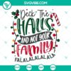 Deck The Halls SVG File for Cricut, featuring festive holiday design for crafting projects like Christmas decorations, ornaments, and gifts.