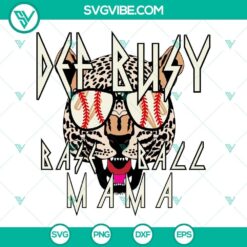 Def Busy Baseball Mama, Def Leopard, and Rock Baseball SVG designs for download. Perfect for baseball moms.