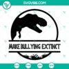 Dinosaur Make Bullying Extinct SVG files, Unity Day design promoting Anti Bullying with dinosaurs.