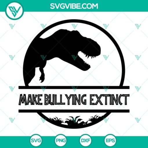 Dinosaur Make Bullying Extinct SVG files, Unity Day design promoting Anti Bullying with dinosaurs.