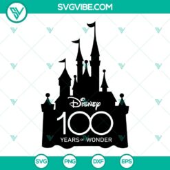 Disney 100 Years Of Wonder Castle SVG File with Disney World elements, perfect for SVG download and crafting projects.