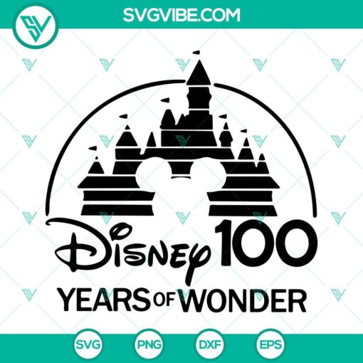 Disney 100 Years Of Wonder SVG Download, Disney 100th Anniversary SVG Download, 1