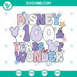 Disney 100 Years Of Wonder SVG download with Disney 2023 SVG files, perfect for Disney World fans.
