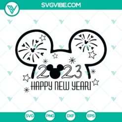 Disney Happy New Year 2023 SVG Files, Mouse Ears 2023 Happy New Year 2