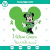 Minnie Mouse mental health awareness SVG files with "I Wear Green For" design, perfect for crafting projects.