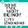 "Do We Talk about Bruno SVG file from Disney movie Encanto for Cricut crafting, featuring vibrant design elements."