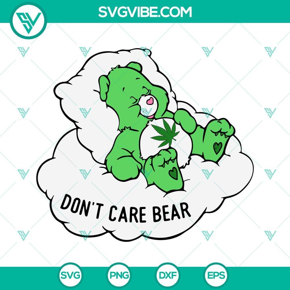 Don’t Care Bear Cannabis SVG Image, Care Bear Weed SVG Image, Marijuana SVG Image Care Bear themed marijuana SVG illustration, perfect for cannabis enthusiasts.
