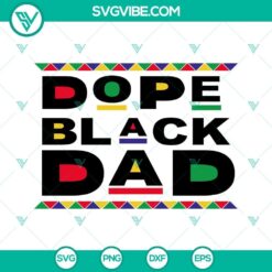 Dope Black Dad SVG Images featuring African American fathers, perfect for SVG download.