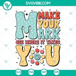 Dot Day SVG featuring "Make Your Mark See Where It Takes You" happy design. Great for crafts and projects.