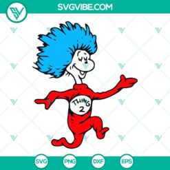 Dr Seuss SVG Files Bundle, The Cat In The Hat SVG File, Thing One And Thing 11