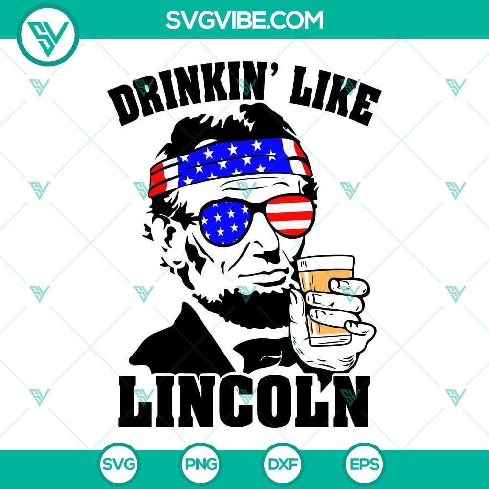 drinkin-like-lincoln-svg-abraham-lincoln-drinking-beer-svg-fourth-of-july-drink-svg-png-dxf-eps-files-3-mockup.jpg Abraham Lincoln drinking beer SVG files with unique designs for digital use.
