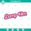 Dump Him Barbie SVG image with humorous design, available for download in PNG, DXF, and EPS formats. Ideal for digital projects.