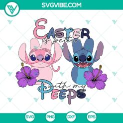 Easter Is Better With My Peeps Stitch Angel SVG featuring Lilo and Stitch characters, perfect for crafts and projects.