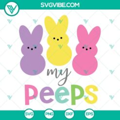 Easter Peeps SVG Images, Chillin With My Peeps SVG File, Peeps SVG Download, Happy 5