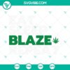 Eat Sleep Blaze Repeat SVG Files depicting funny marijuana quotes design.