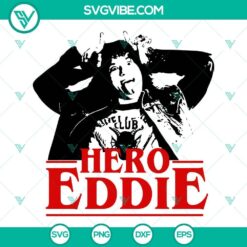 Eddie Munson Hero SVG files for Cricut and Silhouette, PNG DXF EPS Cut Files, digital download.
